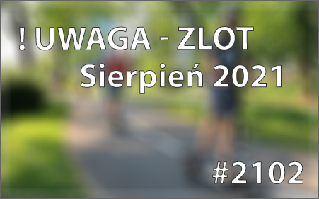 Wkrótce Zlot sierpniowy MPEwro … bądźcie czujni …